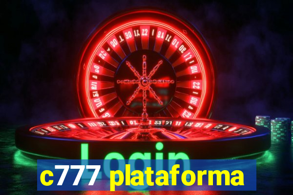 c777 plataforma